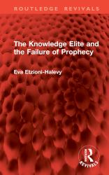 The Knowledge Elite and the Failure of Prophecy