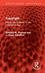 Copyright : Intellectual Property in the Information Age