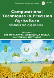 Computational Techniques in Precision Agriculture : Advances and Applications