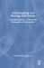Understanding and Working with Shame : Psychotherapeutic, Cultural and Philosophical Perspectives