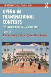 Opera in Transnational Contexts : Circulating Identities and Cultures