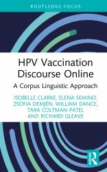 HPV Vaccination Discourse Online : A Corpus Linguistic Approach