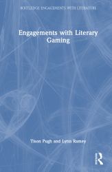 Engagements with Literary Gaming