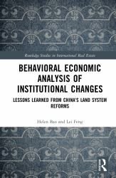 Behavioural Economic Analysis of Institutional Changes : Lessons Learned from China's Land System Reforms