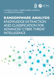 Ransomware Analysis : Knowledge Extraction and Classification for Advanced Cyber Threat Intelligence