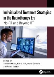 Individualized Treatment Strategies in the Radiotherapy Era : No-RT and Beyond RT