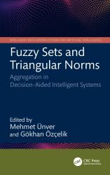 Fuzzy Sets and Triangular Norms : Aggregation in Decision-Aided Intelligent Systems