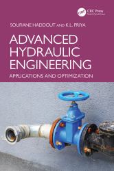 Advanced Hydraulic Engineering : Applications and Optimization