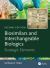 Biosimilars and Interchangeable Biologics : Strategic Elements