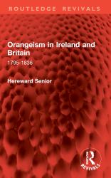 Orangeism in Ireland and Britain : 1795-1836