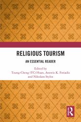 Religious Tourism : An Essential Reader