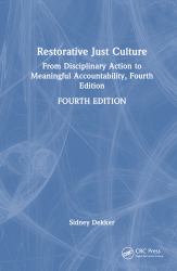 Restorative Just Culture : From Disciplinary Action to Meaningful Accountability, Fourth Edition