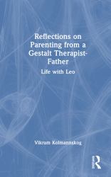Reflections on Parenting from a Gestalt Therapist-Father : Life with Leo
