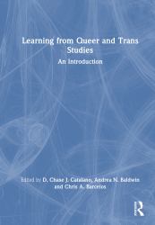 Learning from Queer and Trans Studies : An Introduction