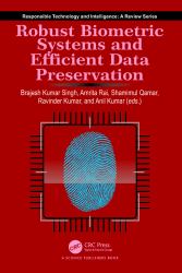 Robust Biometric Systems and Efficient Data Preservation