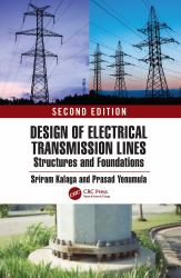 Design of Electrical Transmission Lines Structures and Foundations
