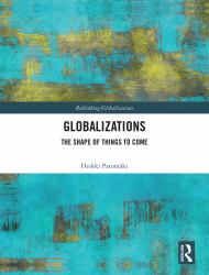 Globalizations : The Shape of Things to Come