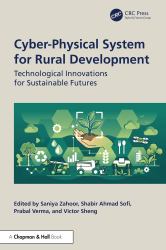 Cyber-Physical System for Rural Development : Technological Innovations for Sustainable Futures