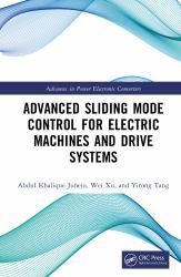 Advanced Sliding Mode Control for Electric Machines and Drive Systems