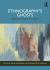 Ethnography's Ghosts : Spectres, Archives, Ancestors