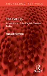 The Set-Up : An Anatomy of the English Theatre Today