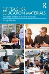 ELT Teacher Education Materials : Purposes, Possibilities and Practices