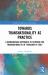 Towards Transnationality As Practice : A Bourdieusian Approach to Studying the Transnationality of Tunisians in Italy