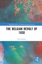 The Belgian Revolt Of 1830