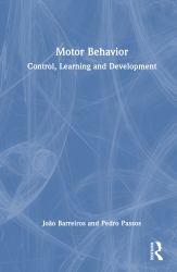 Motor Behavior : Control, Learning and Development