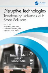 Disruptive Technologies : Transforming Industries with Smart Solutions
