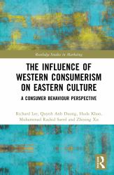 The Influence of Western Consumerism on Eastern Culture : A Consumer Behaviour Perspective