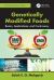 Genetically Modified Foods : Basics, Applications, and Controversy
