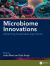 Microbiome Innovations : Advancing Sustainable Agriculture Microbiome Innovations : Advancing Sustainable Agriculture