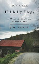 Hillbilly Elegy : A Memoir of a Family and Culture in Crisis