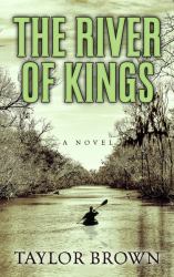 The River of Kings : A Novel