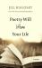 Poetry Will Save Your Life : A Memoir Poetry Will Save Your Life : A Memoir