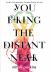 You Bring the Distant Near
