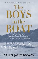 The Boys in the Boat (Young Readers Adaptation) : The True Story of an American Team's Epic Journey to Win Gold at the 1936 Olympics
