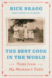The Best Cook in the World : Tales from My Momma's Table