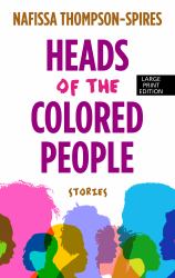 Heads of the Colored People : Stories
