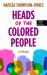 Heads of the Colored People : Stories