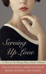 Serving up Love : A Harvey House Brides Collection