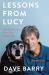 Lessons from Lucy : The Simple Joys of an Old, Happy Dog