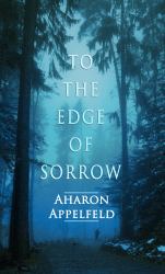 To the Edge of Sorrow : A Novel
