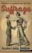 Suffrage : Women's Long Battle for the Vote