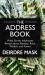 The Address Book : What Street Addresses Reveal about Identity, Race, Wealth, and Power