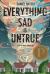 Everything Sad Is Untrue : (a True Story)