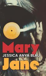 Mary Jane : A Novel