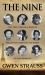 The Nine : The True Story of a Band of Women Who Survived the Worst of Nazi Germany