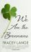 We Are the Brennans : A Novel We Are the Brennans : A Novel